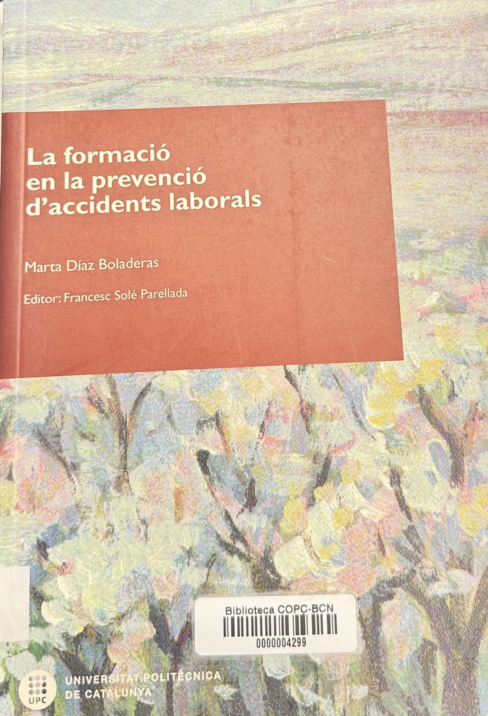 La Formació en la prevenció d'accidents laborals / Marta Díaz Boladeras