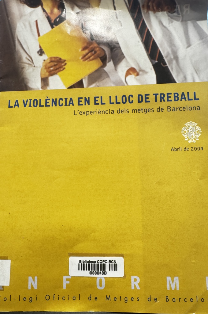 La Violència en el lloc de treball / [informe preparat i redactat per Miquel Bruguera... et al.] 