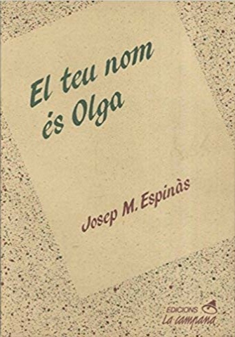 El Teu nom és Olga / Josep M. Espinàs