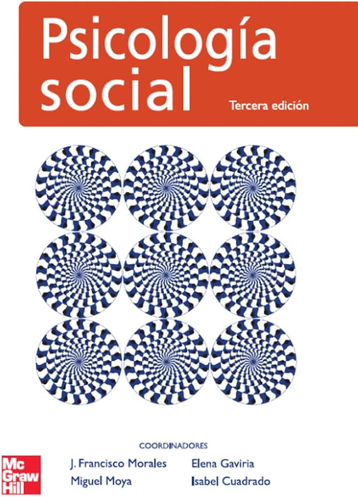 Psicología social / coordinador J. Francisco Morales ; coautores: Ana Victoria Arias Orduña ... [et al.]