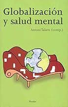 Globalización y salud mental / Antoni Talarn (comp.)
