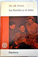 La Familia y el niño / Dr. Maurice Porot