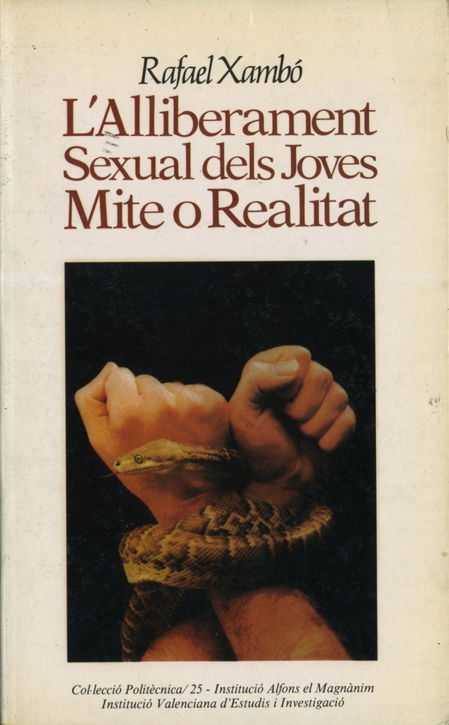 L'Alliberament sexual dels joves : mite o realitat : informe psico-social / Rafael Xambó Olmos