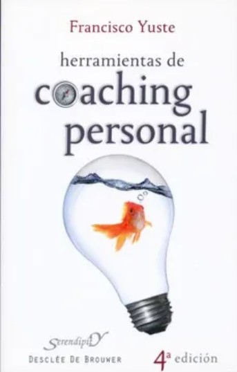 Herramientas de coaching personal / Francisco Yuste Pausa