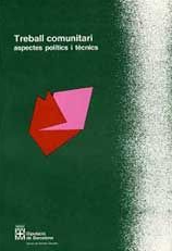 Treball comunitari : aspectes polítics i tècnics /