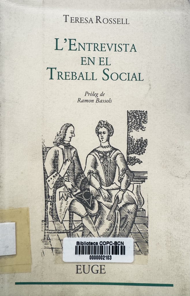 L'Entrevista en el treball social / Teresa Rossell ; pròleg de Ramon Bassols