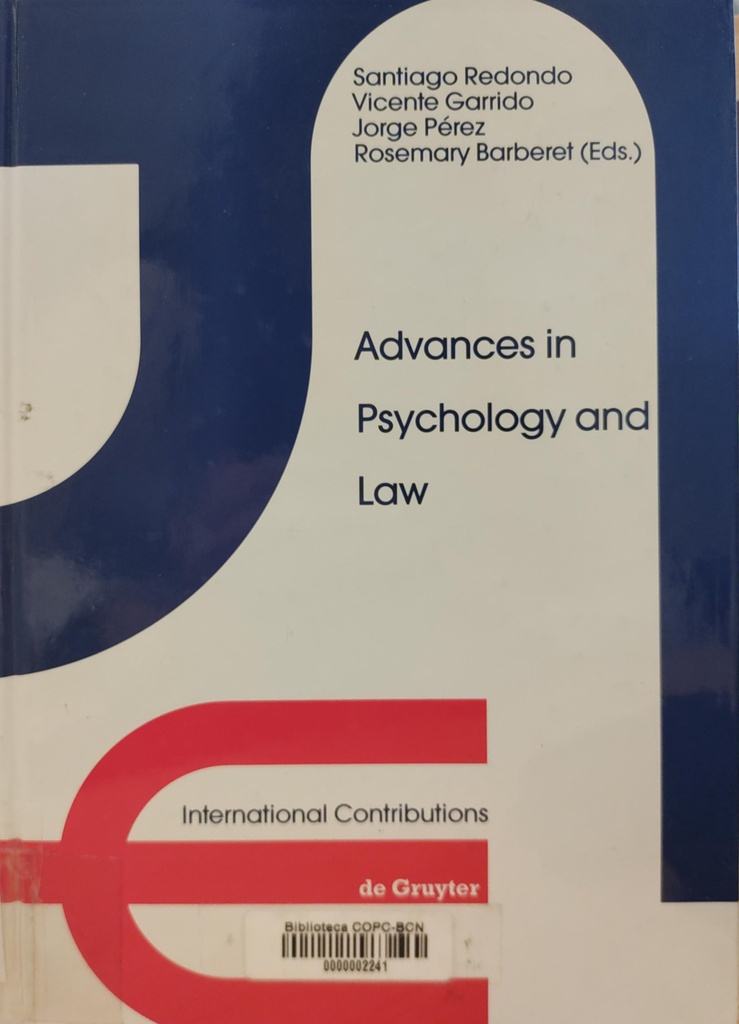 Advances in psychology and law : international contributions / edited by Santiago Redondo ... [et al.]