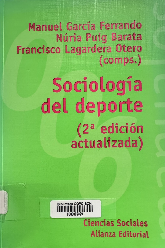 Sociología del deporte / Manuel García Ferrando, Núria Puig Barata, Francisco Lagardera Otero (comps.) ; Javier Durán González ... [et al.]