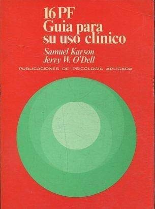 16 PF : guía para su uso clínico / Samuel Karson y Jerry W. O'Dell