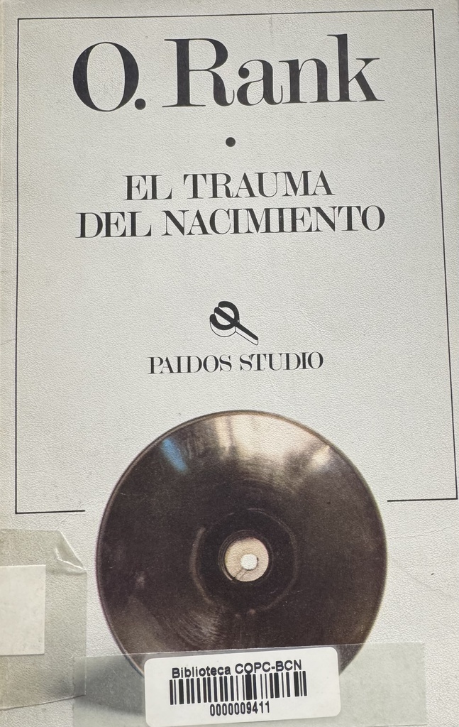 El Trauma del nacimiento / Otto Rank ; [traducción de Nilda M. Finetti]