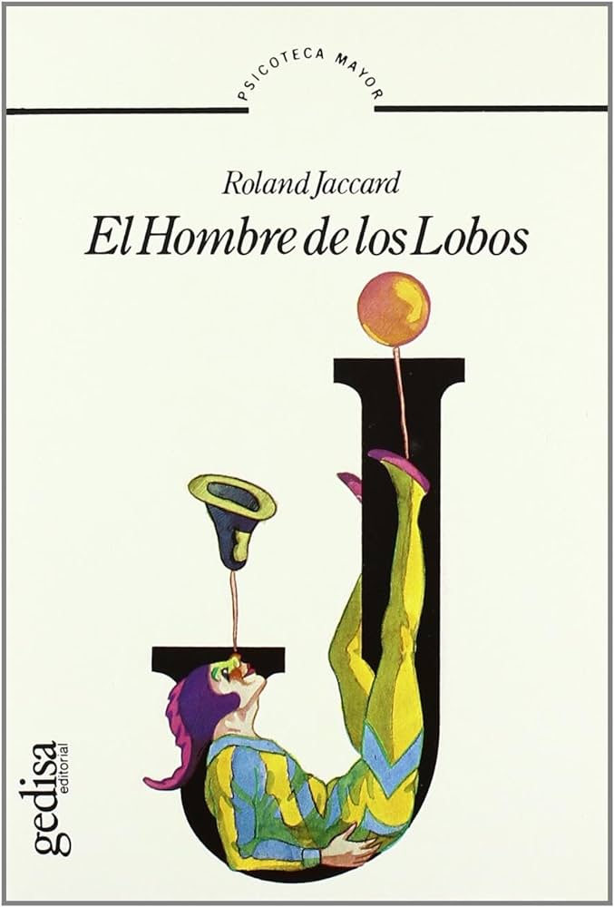 El Hombre de los lobos / Roland Jaccard ; [traducción: Matilde Horne]