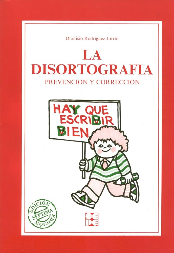 Disortografía : prevención y corrección / Dionisio Rodríguez Jorrín