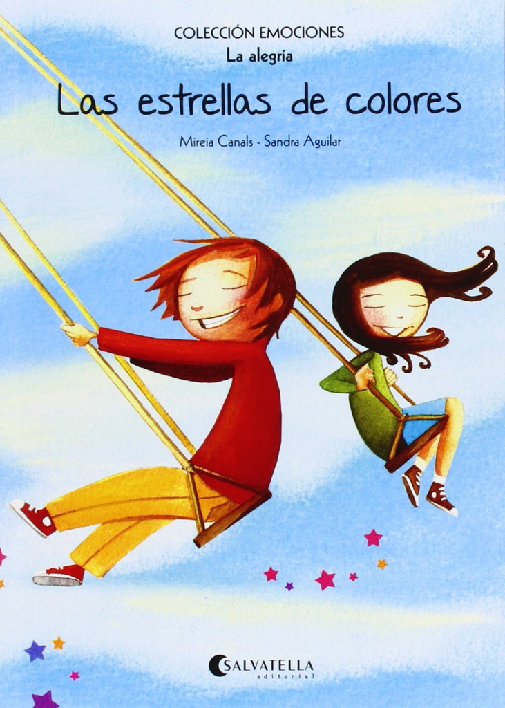 Las estrellas de colores / Mireia Canals, Sandra Aguilar