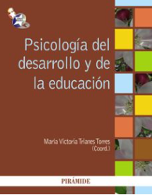 Psicología del desarrollo y de la educación / coordinadora, María Victoria Trianes Torres