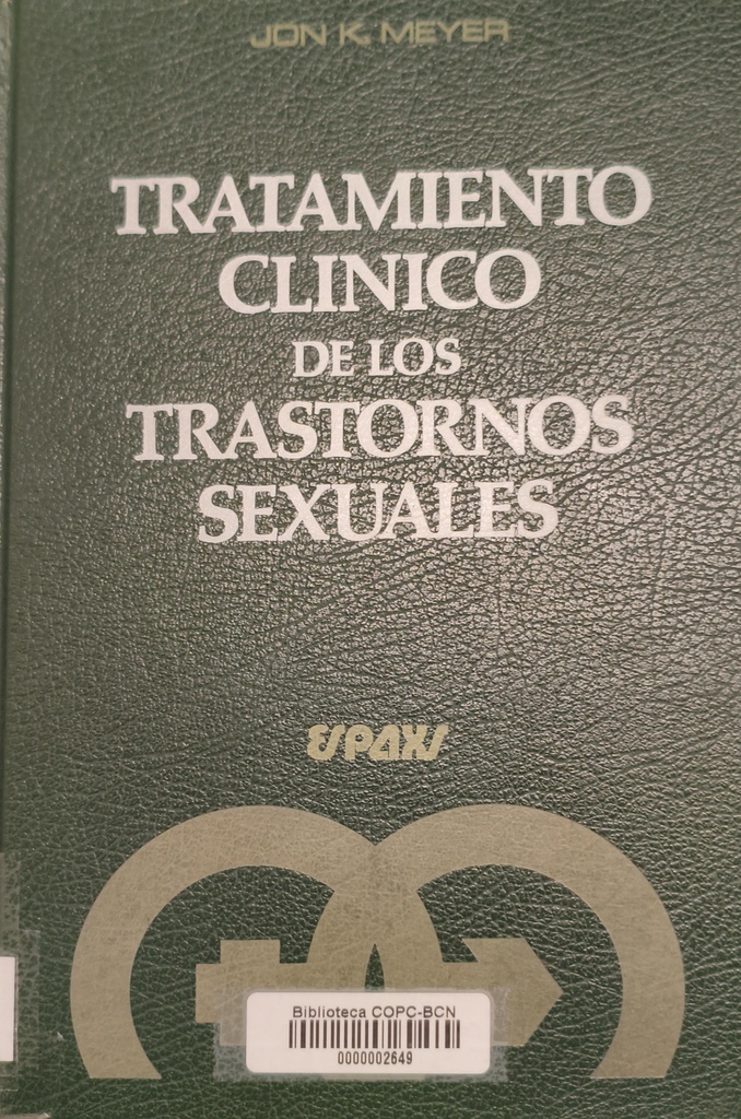 Tratamiento clínico de los trastornos sexuales / Jon K Meyer