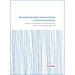Neuropsicología de la corteza prefrontal y las funciones ejecutivas / editores: Javier Tirapu Ustárroz ... [et al.]