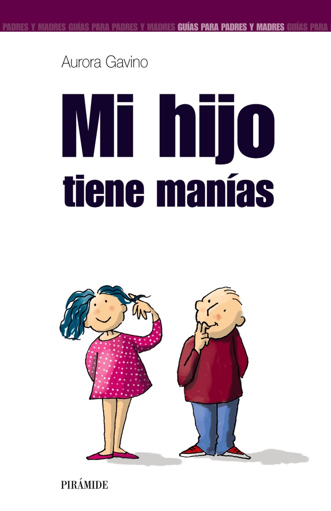 Mi hijo tiene manías / Aurora Gavino