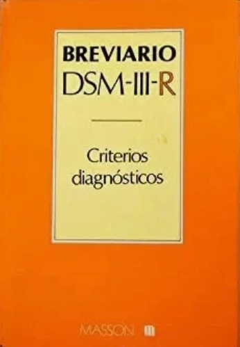 Breviario DSM-III : criterios diagnósticos / American Psychiatric Association ; coordinador general de las traducciónes española, francesa e italiana: Pierre Pichot ; versión castellana del doctor Manuel Valdés Miyar ...