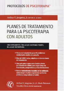 Planes de tratamiento para la psicoterapia con adultos / Arthur E. Jongsma, Jr. y L. Mark Peterson