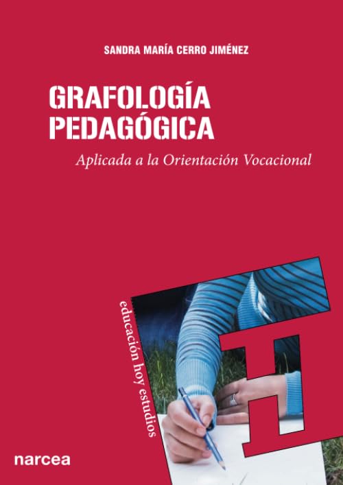 Grafología pedagógica : aplicada a la orientación vocacional / Sandra María Cerro Jiménez