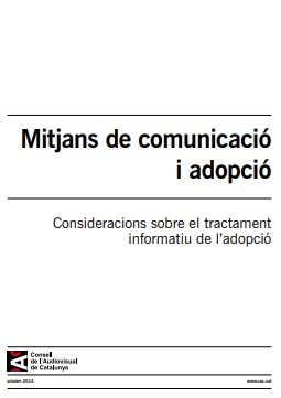 Mitjans de comunicació i adopció : consideracions sobre el tractament informatiu de l'adopció