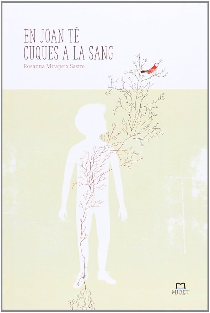 En Joan te cuques a la sang / Rosanna Mirapeix Sastre