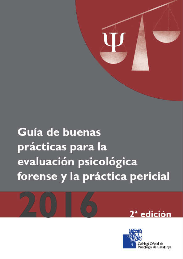 Guía de buenas prácticas para la evaluación psicológica forense y la práctica pericial