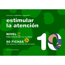 Estimular la atención : 60 fichas con ejercicios listos para ser utilizados : nivel 10 para niños de 11 a 16 años / [Jesús Jarque García]