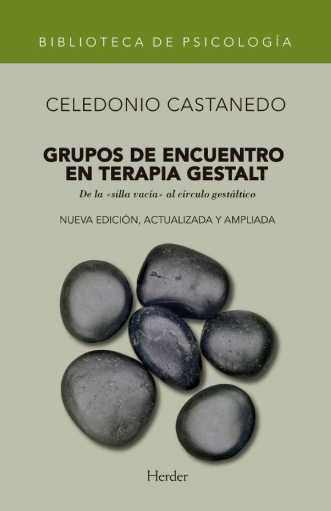 Grupos de encuentro en terapia gestalt : de la silla vacía" al círculo gestáltico / Celedonio Castanedo Secadas