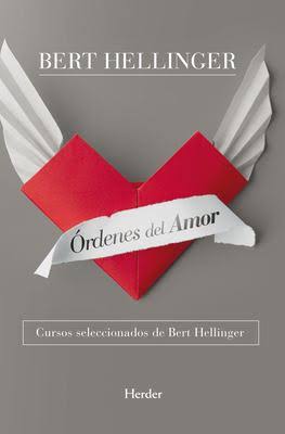 Órdenes del amor / Bert Hellinger ; traducción de Sylvia Kabelka