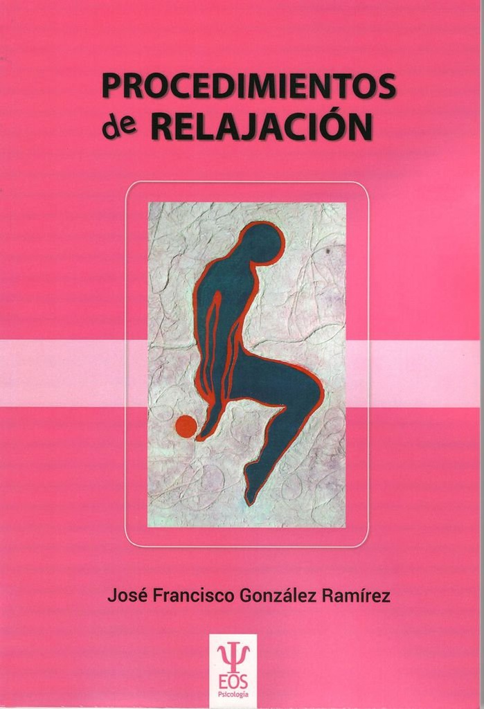 Procedimientos de relajación : método auditivo / por J.F. González Ramírez 