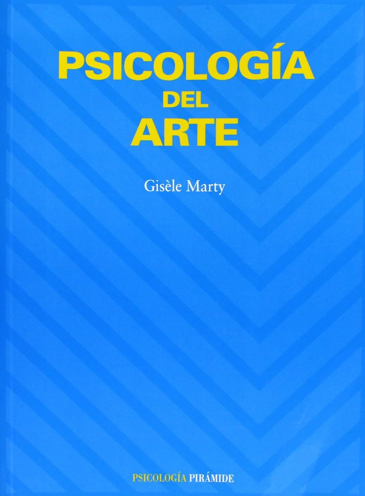 Psicología del arte / Gisèle Marty