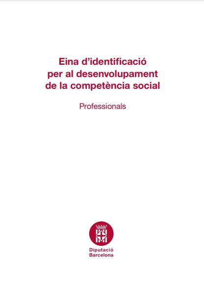 Eina d'identificació per al desenvolupament de la competència social : professionals