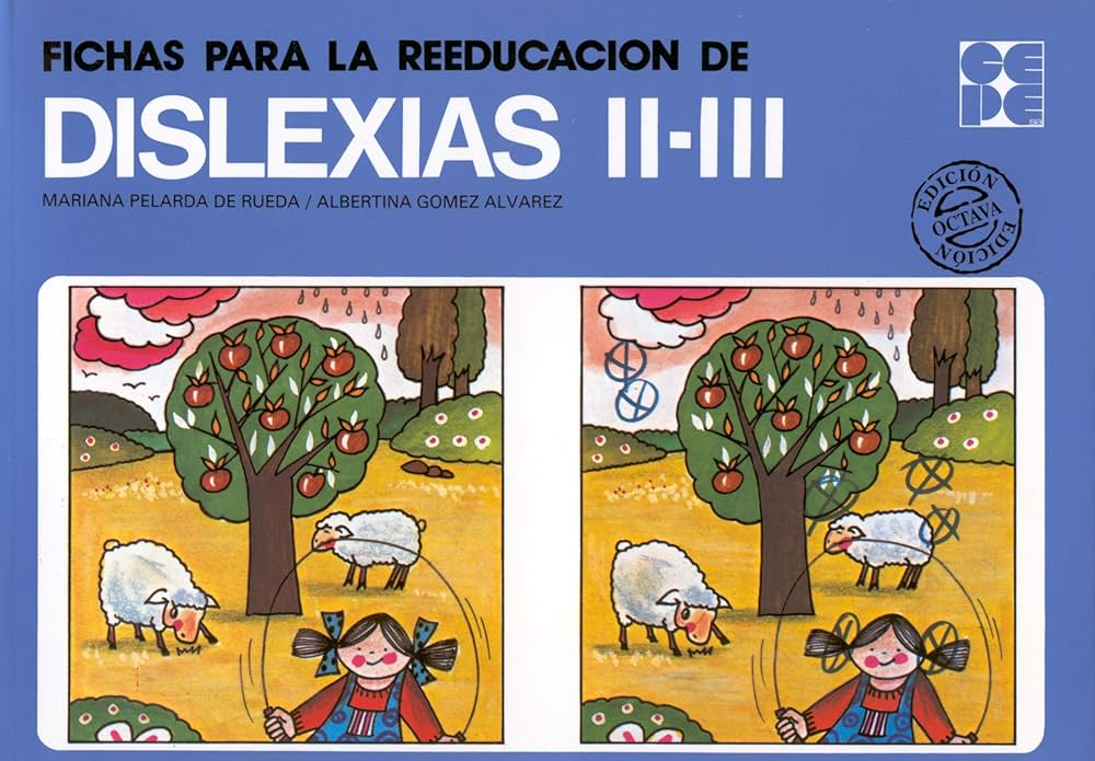 Fichas para la reeducación de dislexias : ejercicios recomendados para la corrección de dificultades de aprendizaje y como trabajo complementario de la etapa escolar / Mariana Pelarda de Rueda, Albertina Gómez Álvarez 