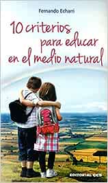 10 criterios para educar con el medio natural / Valentín Martínez Otero