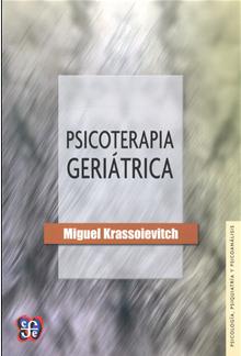 Psicoterápia geriátrica / Miguel Krassoievitch