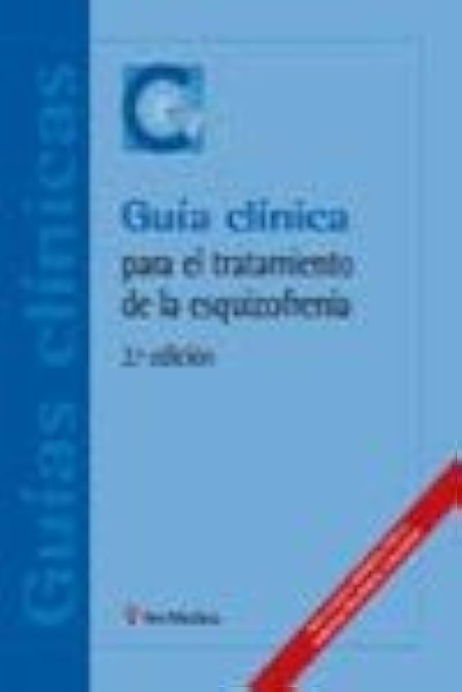 Guía clínica para el tratamiento de la esquizofrenia / [traducción: Elisabet Carreras i Goicoechea ; revisión científica: Dr. Miquel Bernardo Arroyo]