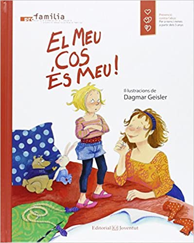 El meu cos és meu! / Pro Familia, il·lustracions de Dagmar Geisler