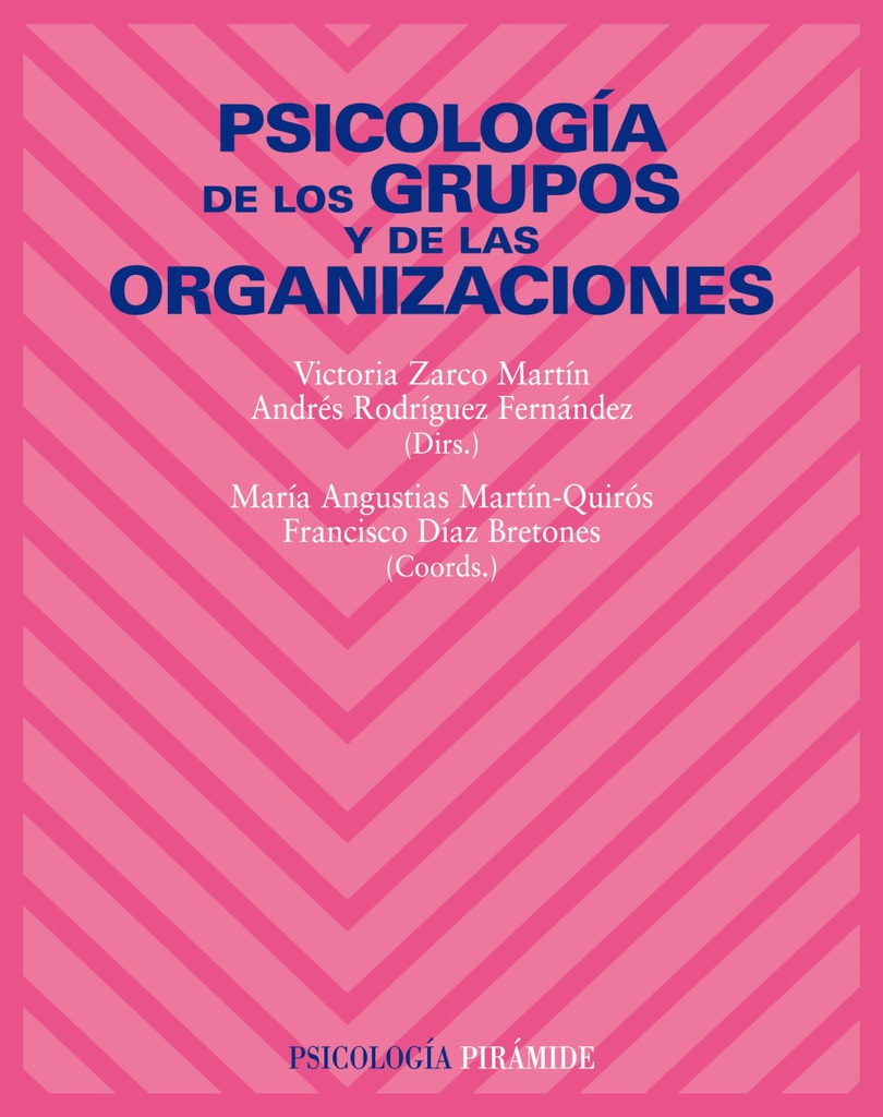 Psicología de las organizaciones / Vicente Martínez Tur, José Ramos López, Carolina Moliner Cantos (coords.)