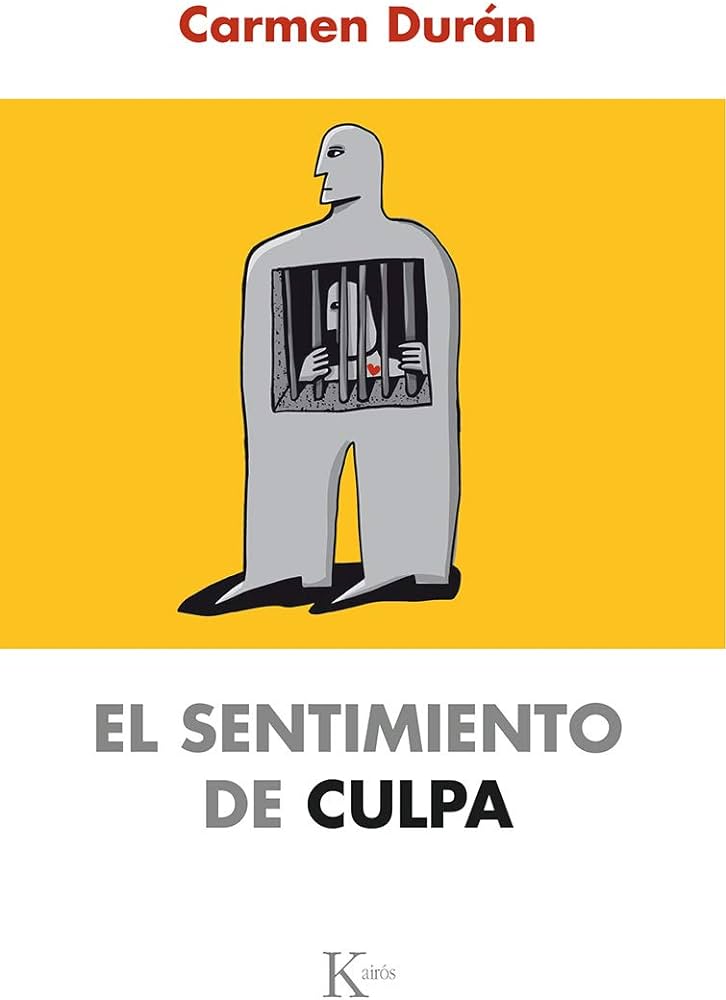 El Sentimiento de culpa / Carmen Durán
