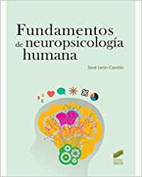 Fundamentos de neuropsicología humana / José León Carrión