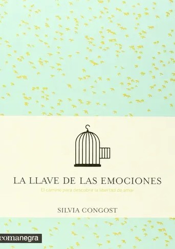 La Llave de las emociones / Silvia Congost ; [traducción: Alejandra Devoto]