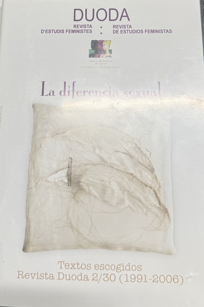 La Diferència sexual Textos escogidos Revista Duoda 2/30 (1991-2006) / María-Milagros Rivera Garretas, Elisa Varela i Rodríguez