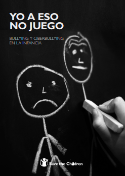 Yo a eso no juego : bullying y ciberbullying en la infancia / Ana Sastre (coordinadora) 