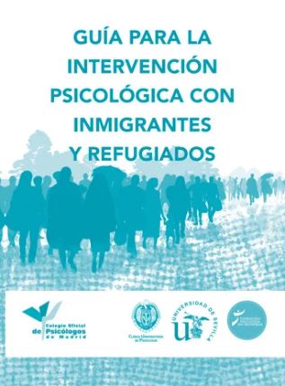Guía para la intervención psicológica con inmigrantes y refugiados