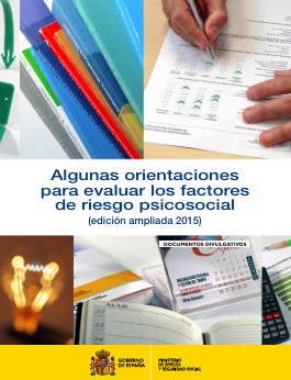 Algunas orientaciones para evaluar los factores de riesgo psicosocial : documentos divulgativos / [autor, Instituto Nacional de Seguridad e Higiene en el Trabajo (INSHT)]