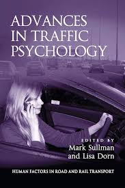 Advances in traffic psychology / edited by Mark Sullman and Lisa Dorn