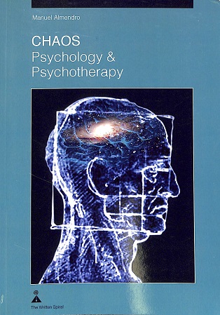 Chaos psychology and psychoterapy / Manuel Almendro