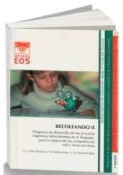 Becoleando II : programa de desarrollo de los procesos cognitivos intervinientes en el lenguaje, para la mejora de las competencias oral y lecto-escritora : nivel óptimo: desde1er Ciclo Ed. Primaria / Autores, José Luis Galve Manzano, Manuel Trallero Sanz, José Miguel Moreno Ojeda