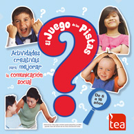 El juego de las pistas : actividades creativas para mejorar la comunicación social / autores: Creative Therapy Store ; adaptación española: Jaime Pereña Brand